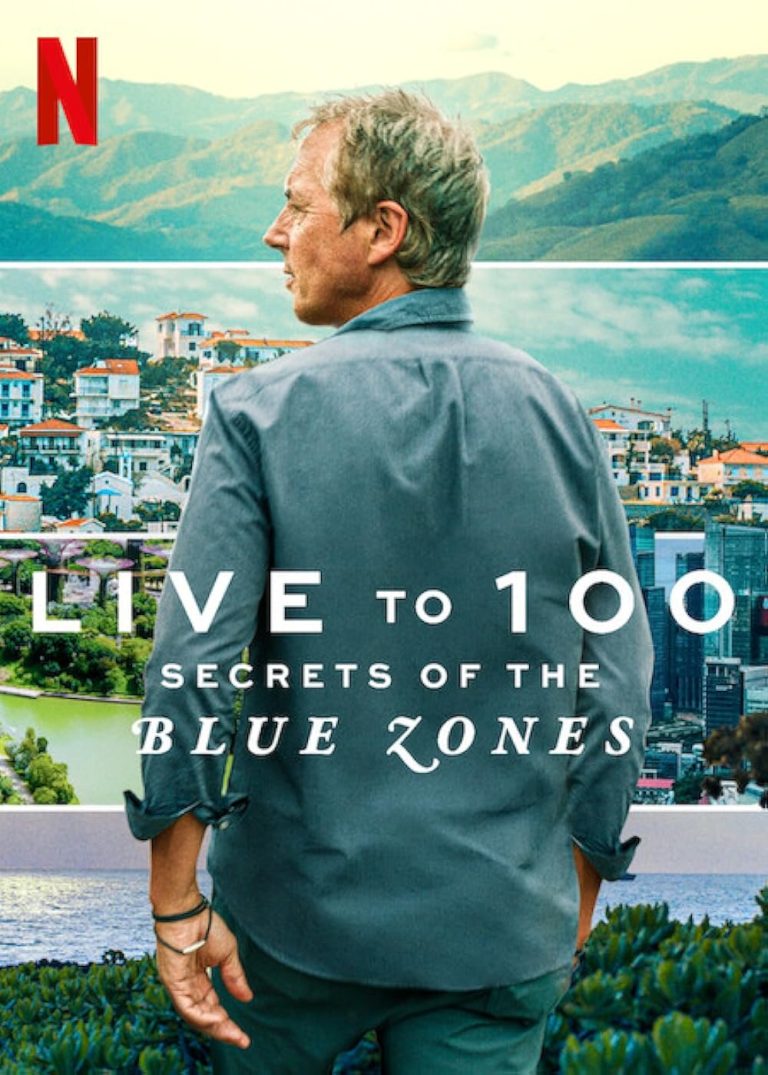 Live to 100: Secrets of the Blue Zones Dan Buettner blue zones Netflix