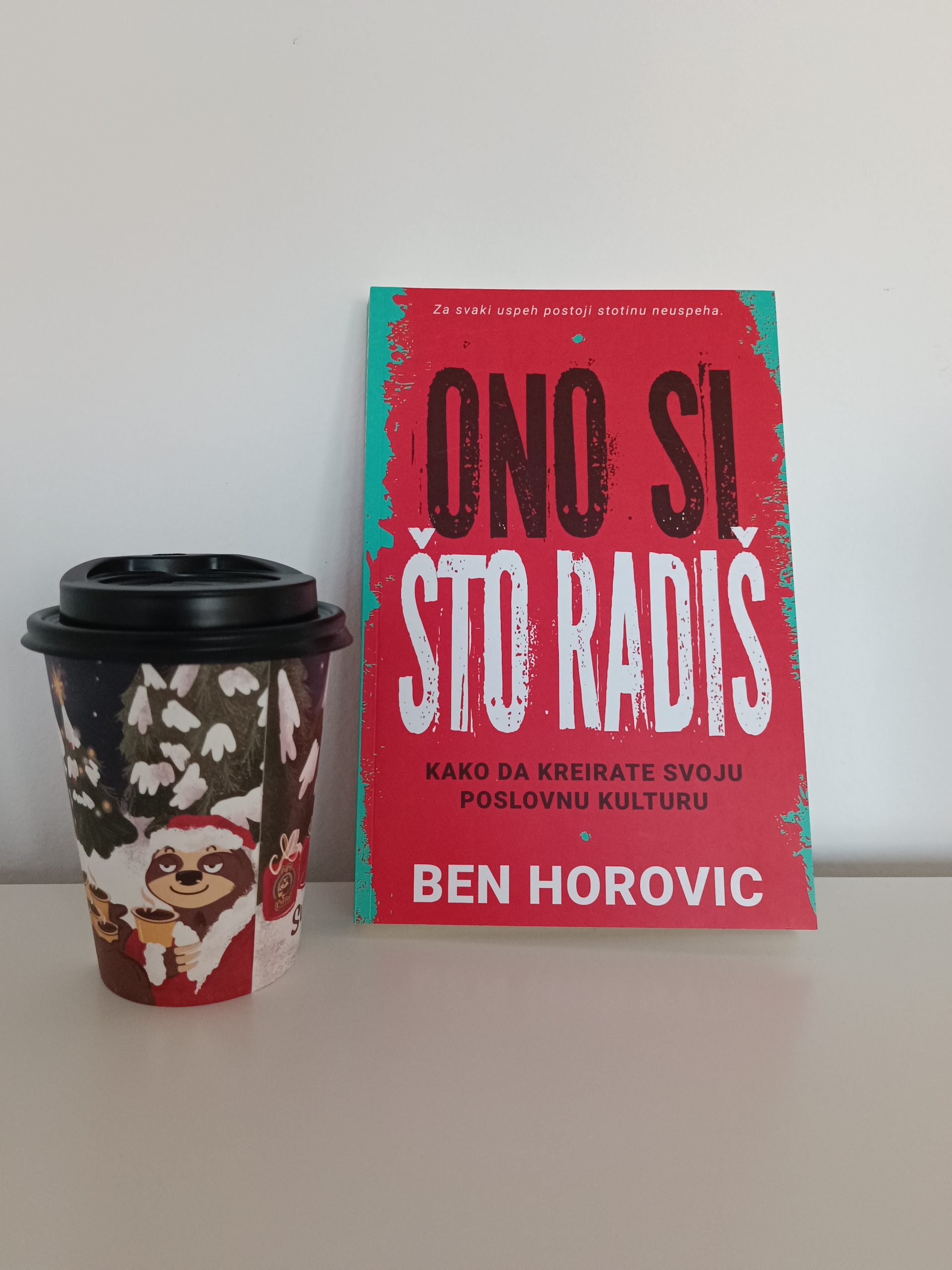 ono si što radiš Ben Horovic What You Do Is Who You Are Ben Horowitz
