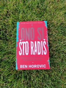 ono si što radiš Ben Horovic What You Do Is Who You Are Ben Horowitz