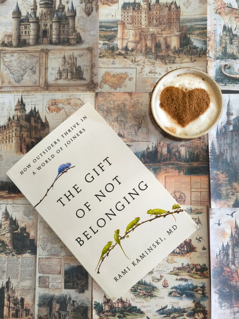 The Gift of Not Belonging
